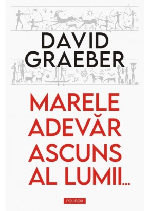 Marele adevar ascuns al lumii...