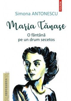 Maria Tanase - O fantana pe un drum secetos