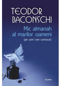 Mic almanah al marilor oameni (pe care i-am cunoscut)