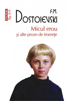 Micul erou si alte proze de tinerete