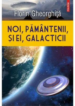 Noi, pamintenii, si ei, galacticii