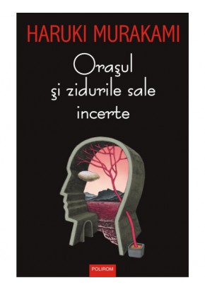 Orasul si zidurile sale incerte