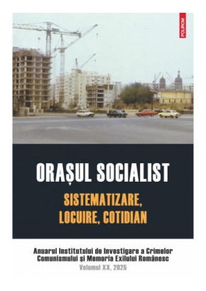 Orasul socialist Sistematizare, locuire, cotidian