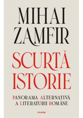 Scurta istorie Panorama alternativa a literaturii romane