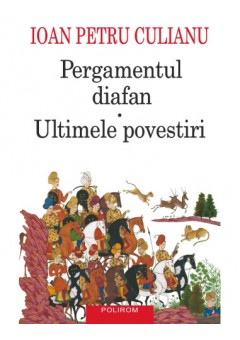 Pergamentul diafan - Ultimele povestiri