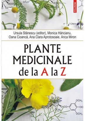 Plante medicinale de la A la Z (editia a IV-a revazuta si adaugita)