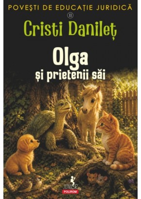 Povesti de educatie juridica II Olga si prietenii sai