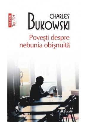 Povesti despre nebunia obisnuita (editie de buzunar)