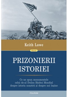 Prizonierii istoriei..