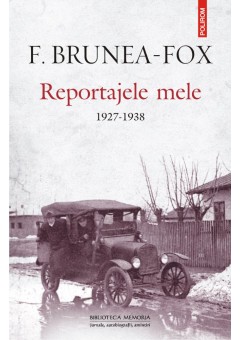 Reportajele mele 1927- 1..