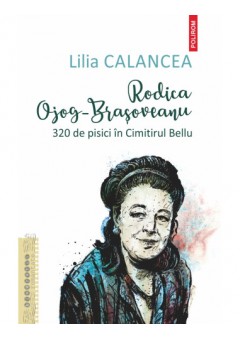 Rodica Ojog-Brasoveanu - 320 de pisici in Cimitirul Bellu