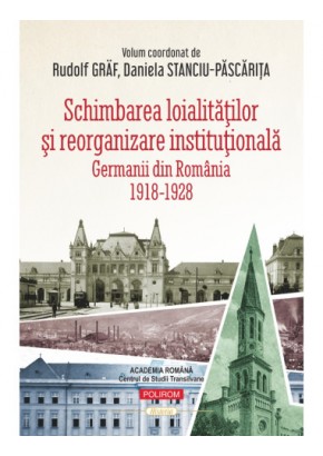 Schimbarea loialitatilor si reorganizare institutionala