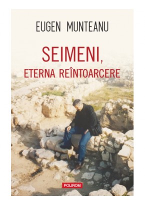 Seimeni, eterna reintoarcere