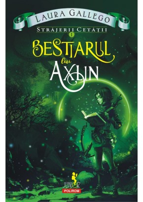 Bestiarul lui Axlin - Strajerii cetatii