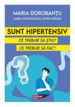 Sunt hipertensiv