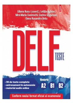 Teste DELF Nivelurile A2, B1, B2