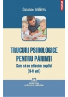 Trucuri psihologice pentru parinti. Cum sa ne educam copilul (6-9 ani)