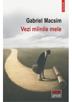 Vezi mainile mele..