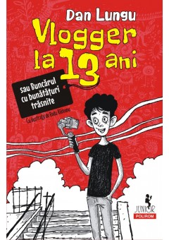 Vlogger la 13 ani sau Bu..