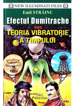 Efectul Dumitrache sau Teoria Vibratorie a Timpului