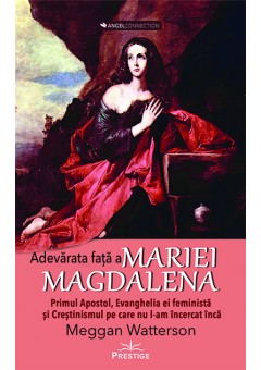 Adevarata fata a Mariei Magdalena
