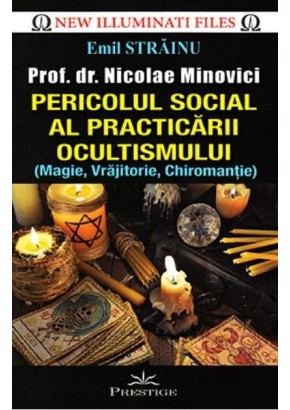 Pericolul social al practicarii ocultismului