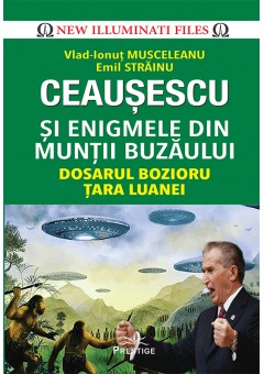 Ceausescu si Enigmele din Muntii Buzaului