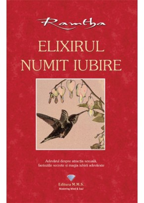 Elixirul numit iubire, Ramtha