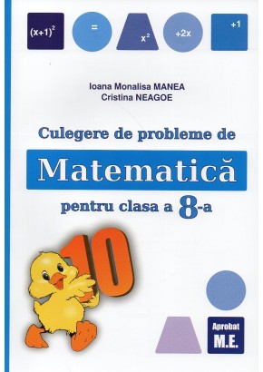 Culegere de probleme de matematica pentru clasa a VIII-a Editia 2025