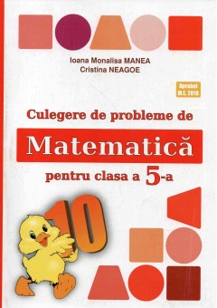 Culegere de probleme de matematica pentru clasa a V-a Editia 2023