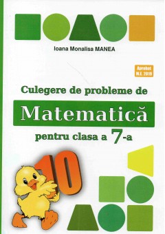 Culegere de probleme de matematica pentru clasa a VII-a Editia 2023