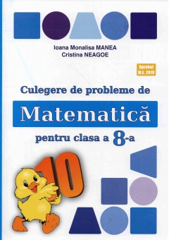 Culegere de probleme de matematica pentru clasa a VIII-a Editia 2023