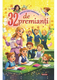 32 de premianti