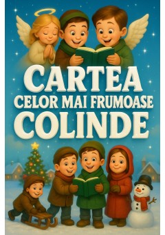 Cartea celor mai frumoase colinde