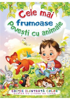 Cele mai frumoase povesti cu animale