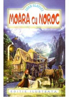 Moara cu noroc - Ioan Slavici