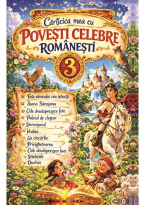 Carticica mea cu povesti celebre romanesti 3 (CP-04)