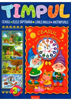 Timpul ceasul, zilele saptamanii, lunile anului, anotimpurile