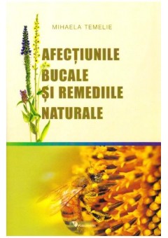 Afectiunile bucale si remediile naturale