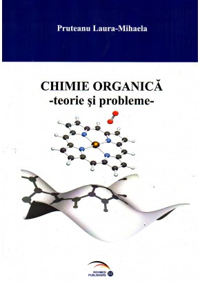 Chimie organica : teorie si probleme