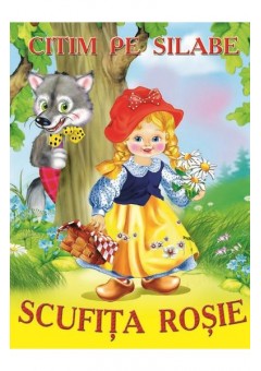 Citim pe silabe: Scufita Rosie