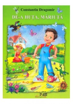 De-a huta, Mariuta! - Co..