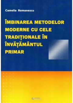 Imbinarea metodelor moderne cu cele traditionale in invatamantul primar