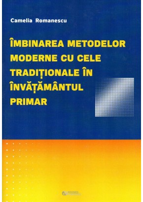 Imbinarea metodelor moderne cu cele traditionale in invatamantul primar