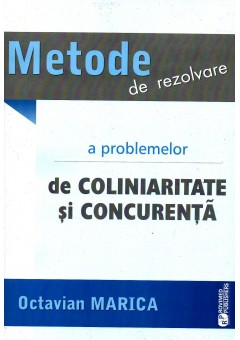 Metode de rezolvare a problemelor de coliniaritate si concurenta