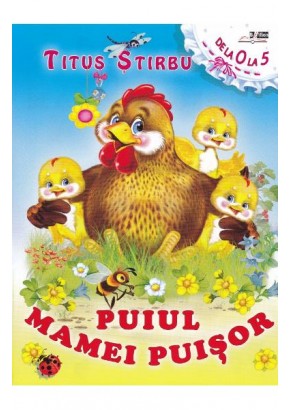 Puiul mamei puisor - Titus Stirbu