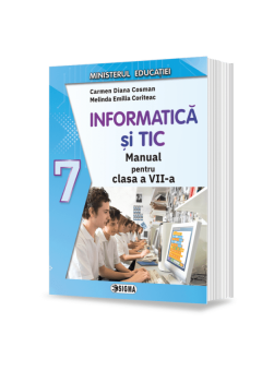Informatica si TIC manual pentru clasa a VII-a Editia 2024