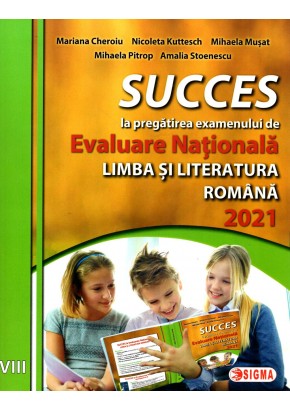 Sucess la pregatirea examenului de Evaluare Nationala la limba romana pentru clasa a VIII-a 2021