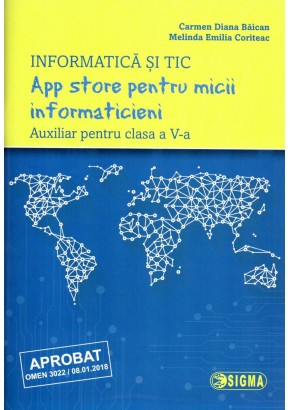 App store pentru micii informaticieni. Auxiliar pentru clasa a V-a. Informatica si TIC