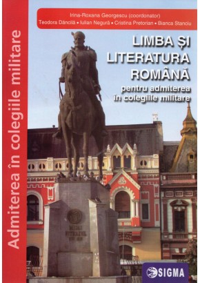 Limba romana pentru admiterea in colegiile militare